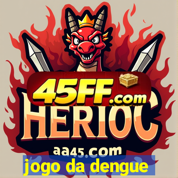 jogo da dengue